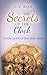 The Secrets of the Clock (The Daughters of Time Book 1) by C.S. Kjar