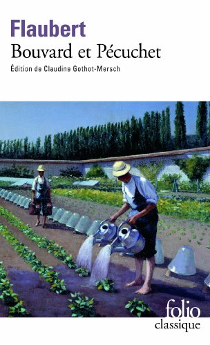 Bouvard et Pécuchet: avec un choix des scénarios du Sottisier, l'album de la Marquise et le Dictionnaire des idées reçues