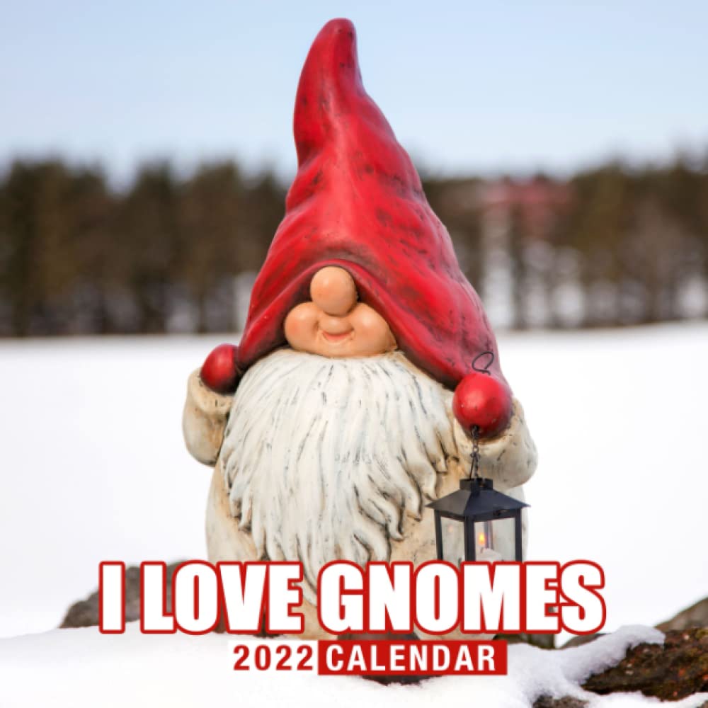 I Love Gnomes Lovely Calendar 2022: Fairy Tales, Colorbook For Teen, Childs. Lunar Moon Phases | Kalender Calendario Calendrier | Bonus 4 Months 2023: Smith, Gnomes, Smiths: 9798789772188: Amazon.com: Books