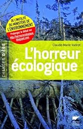 L' horreur écologique