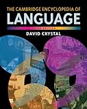 The Cambridge Encyclopedia of Language, David Crystal, 0521736501