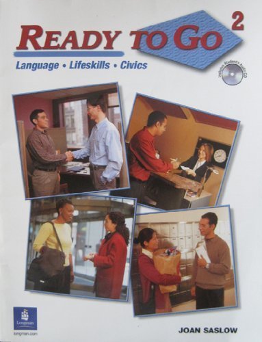 Ready to Go 2 Student Book with Audio CD: Language, Lifeskills, Civics