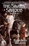 The Silken Shroud (Silken Magic Book 2) by ElizaBeth Gilligan