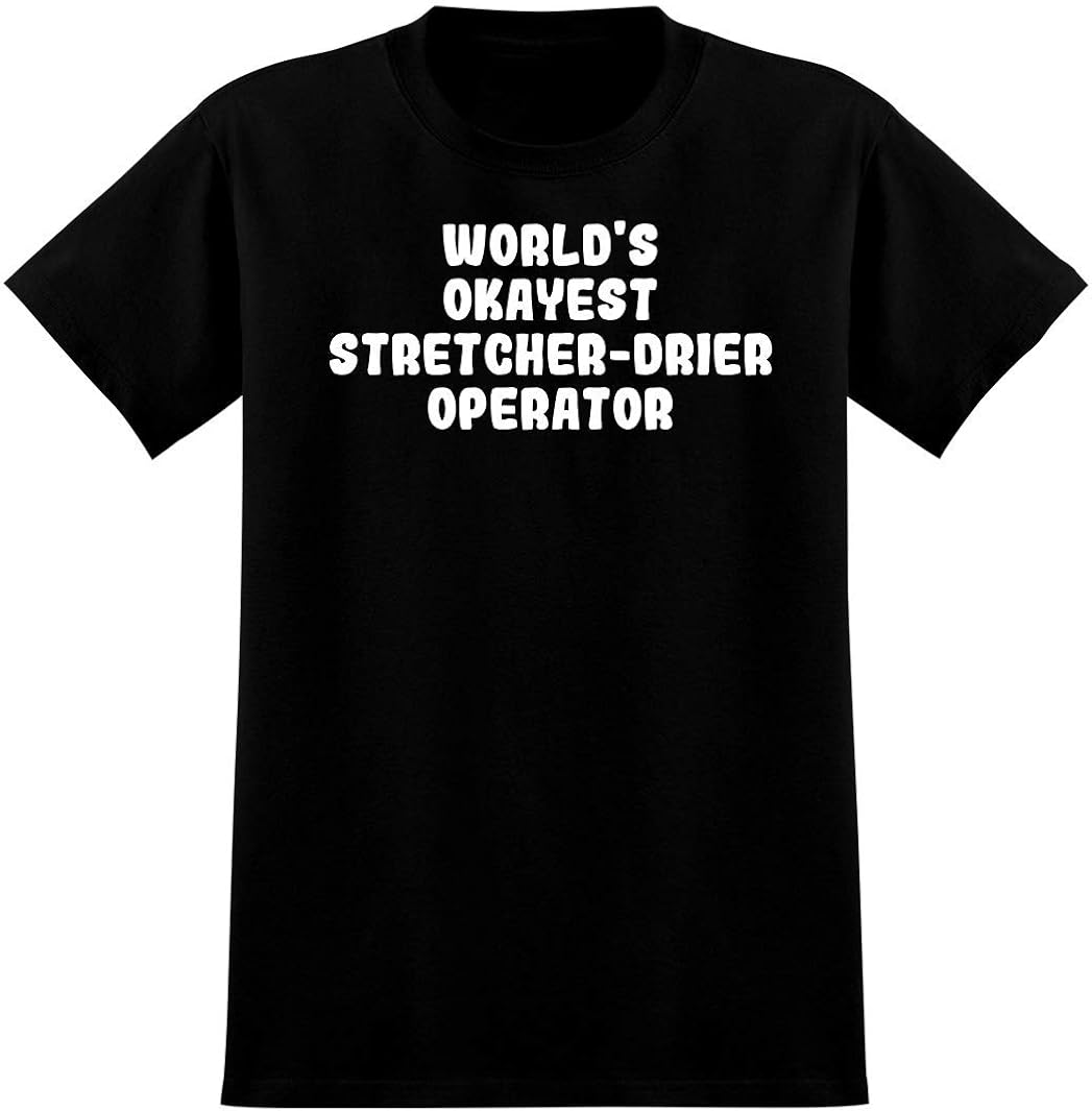 World's Okayest StretcherDrier Operator Soft Men's T