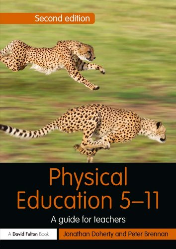 Physical Education 5-11: A guide for teachers (Primary 5-11 Series) by Jonathan Doherty