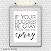 If Your Doodies Be Cray Please Use the Spray - Funny Bathroom Sign - Unframed 11x14 Art Print