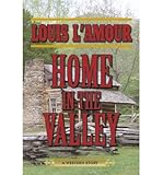 Front cover for the book Home in the Valley (Louis L'Amour) by Louis L'Amour