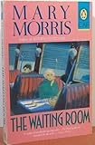 The Waiting Room (Contemporary American Fiction)