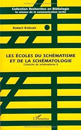 Les  écoles du schématisme et de la schématologie