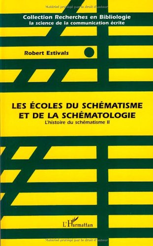 Les  écoles du schématisme et de la schématologie