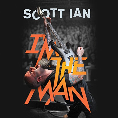I'm the Man: The Story of That Guy from Anthrax Audiobook [Free