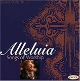 ALLELUIA:SONGS OF WORSHIP                         