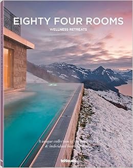 Eighty Four Rooms Wellness Retreats Schollgen Sebastian 9783832769123 Amazon Com Books