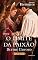 Livro O Limite da Paixão (Harlequin Históricos Livro 133)