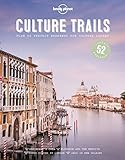 Culture Trails (Lonely Planet) by Lonely Planet