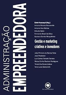 Livro Administração empreendedora; Gestão e marketing criativos e inovadores