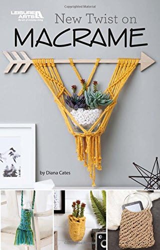New Twist on Macrame-10 Easy Projects to Knot for Home Décor and Fashion