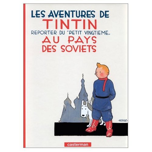 Les Aventures de Tintin: Tintin au Pays des Soviets (French Edition of Tintin in the Land of the Soviets) Image