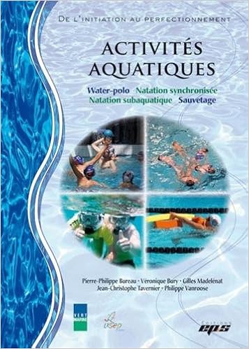 Amazon Fr Activites Aquatiques Natation Synchronisee Sauvetage Water Polo Natation Subaquatique Revue Eps Livres