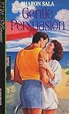 Front cover for the book Gentle Persuasion by Sharon Sala
