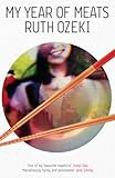Front cover for the book My Year of Meats by Ruth Ozeki