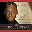 The Conversation: How Black Men and Women Can Build Loving, Trusting Relationships