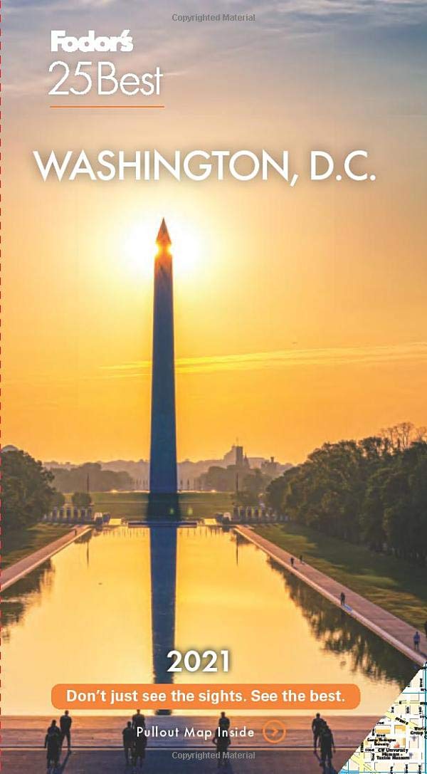 Best Of Dc 2021 Fodor's Washington D.C 25 Best 2021 (Full color Travel Guide 