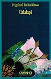 Front cover for the book Ualalapi (Terra sem amos) by Ungulani Ba Ka Khosa