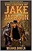 A Classic Western: The Legend of Jake Jackson: The Last Of The Great Gunfighters: A Gunfighter Weste by William H. Joiner Jr., Robert Hanlon