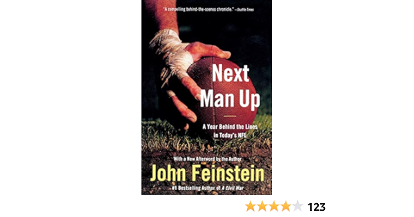 Next Man Up A Year Behind The Lines In Today S Nfl Feinstein John 9780316013284 Amazon Com Books