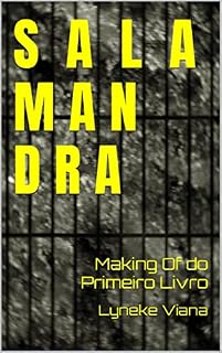 Livro SALAMANDRA: Making Of do Primeiro Livro