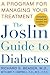 The Joslin Guide to Diabetes: A Program for Managing Your Treatment (Fireside Books (Fireside))