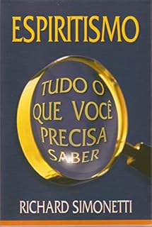 Livro ESPIRITISMO: TUDO O QUE VOCÊ PRECISA SABER