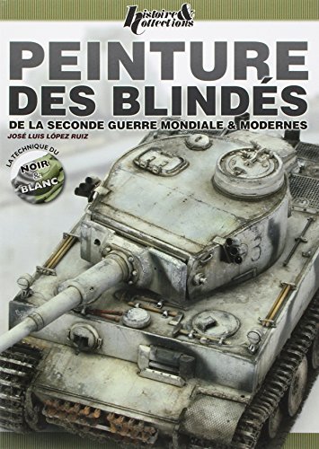 Peinture des blindés de la Seconde guerre mondiale & modernes