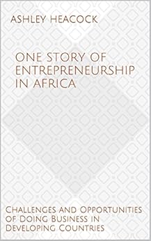 Amazon Com One Story Of Entrepreneurship In Africa