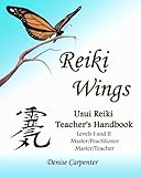 Image de Reiki Wings, Usui Reiki Teacher's Handbook: Usui Reiki Teacher's Handbook