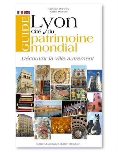 Lyon, cité du patrimoine mondial