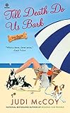 Till Death Do Us Bark: A Dog Walker Mystery