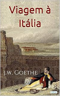 Livro Viagem à Itália - Goethe