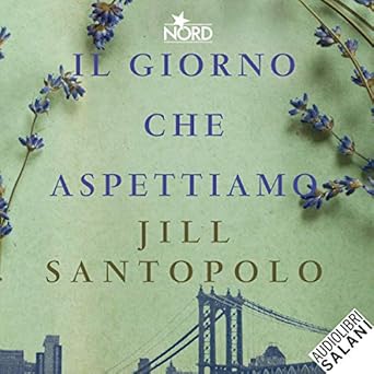 Jill Santopolo - Il giorno che aspettiamo (2019). mp3 - 320kbps