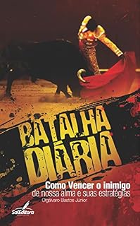 Livro Batalha Diária: prepare-se para vencer a batalha