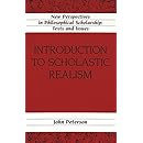 Introduction to Scholastic Realism (New Perspectives in Philosophical Scholarship)