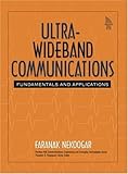 Ultra-Wideband Communications: Fundamentals and Applications by Nekoogar, Faranak published by Prent by