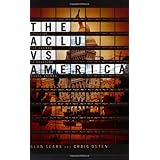 The ACLU vs. America: Exposing the Agenda to Redefine Moral Values