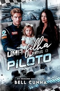 Livro Uma Filha para o Piloto (Família Monteiro Livro 1)