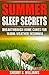 Summer Sleep Secrets: Breakthrough Home Cures For Warm-weather Insomnia by Sherry S. Williams