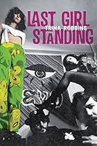 Last Girl Standing Last Girl Standing