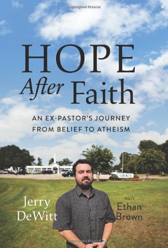 "Hope after Faith - An Ex-Pastor's Journey from Belief to Atheism" av Jerry DeWitt