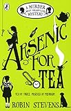 Arsenic For Tea: A Murder Most Unladylike Mystery