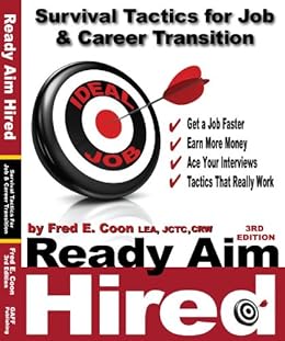 Amazon Com Ready Aim Hired 2011 Survival Tactics For Job